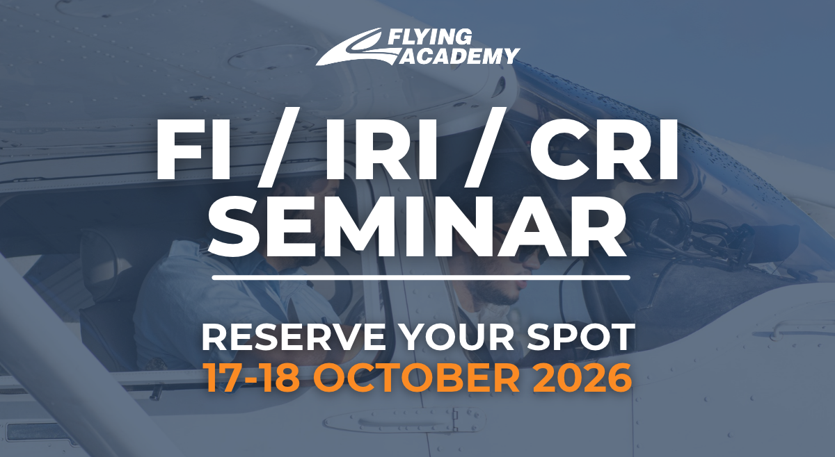 Flying Academy FI / IRI / CRI seminar — reserve your spot, 17–18 October 2026